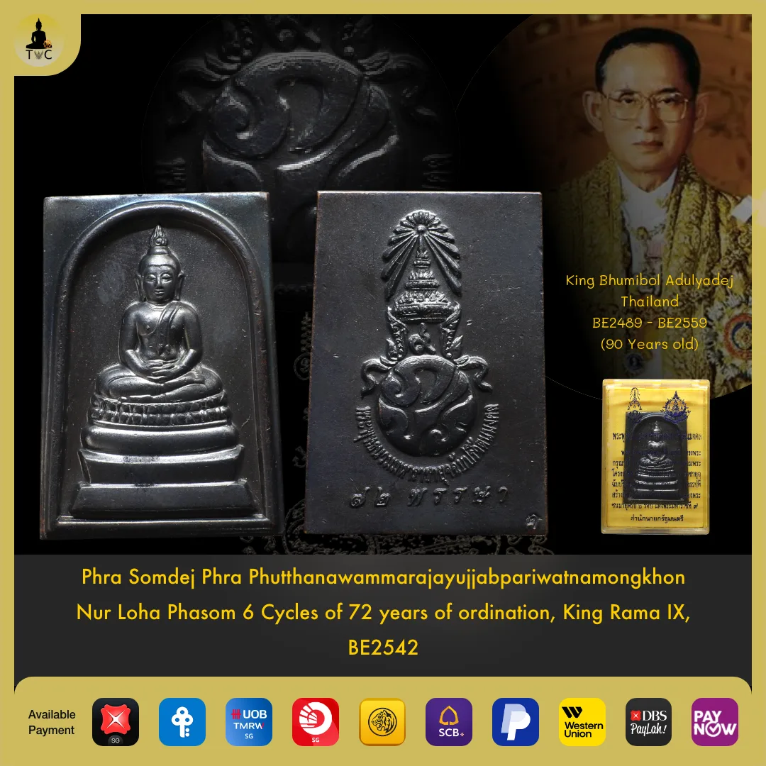 Phra Somdej Phra Phutthanawammarajayujjabpariwatnamongkhon Nur Loha Phasom  6 Cycles of 72 years of ordination, King Rama IX, BE2542