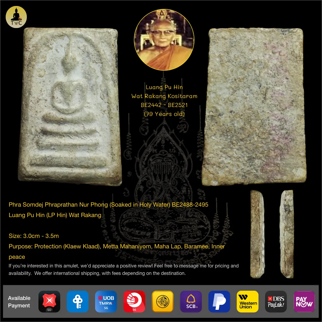 Phra Somdej Phraprathan Nur Phong (Soaked in Holy Water) BE2488-2495  Luang Pu Hin (LP Hin) Wat Rakang