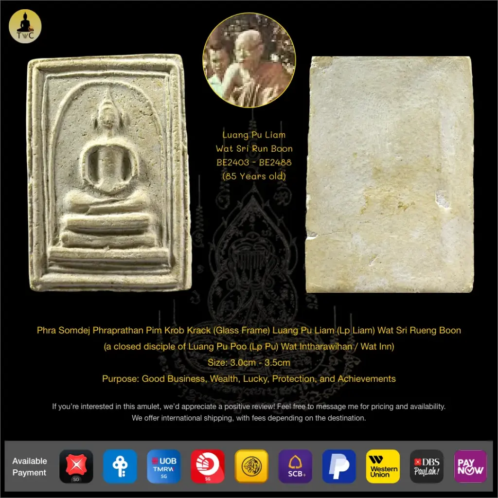 Phra Somdej Phraprathan Pim Krob Krack (Glass Frame) BE2457 – 2480 Luang Pu Liam (Lp Liam) Wat Sri Rueng Boon Thai amulet