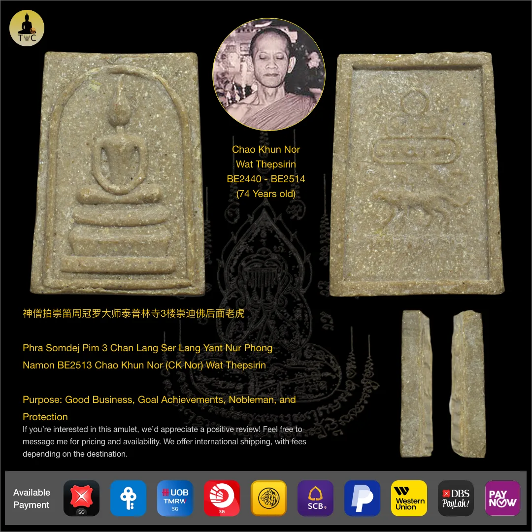 Phra Somdej Pim 3 Chan Lang Ser Lang Yant Nur Phong Namon BE2513 Chao Khun Nor (CK Nor) Wat Thepsirin