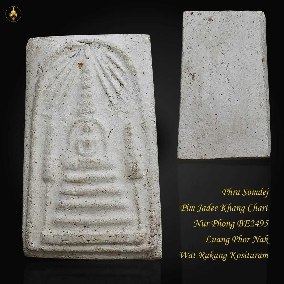 Phra Somdej Pim Jadee Khang Chart Nur Phong BE2495 Luang Phor Nak Wat Rakang Kositaram