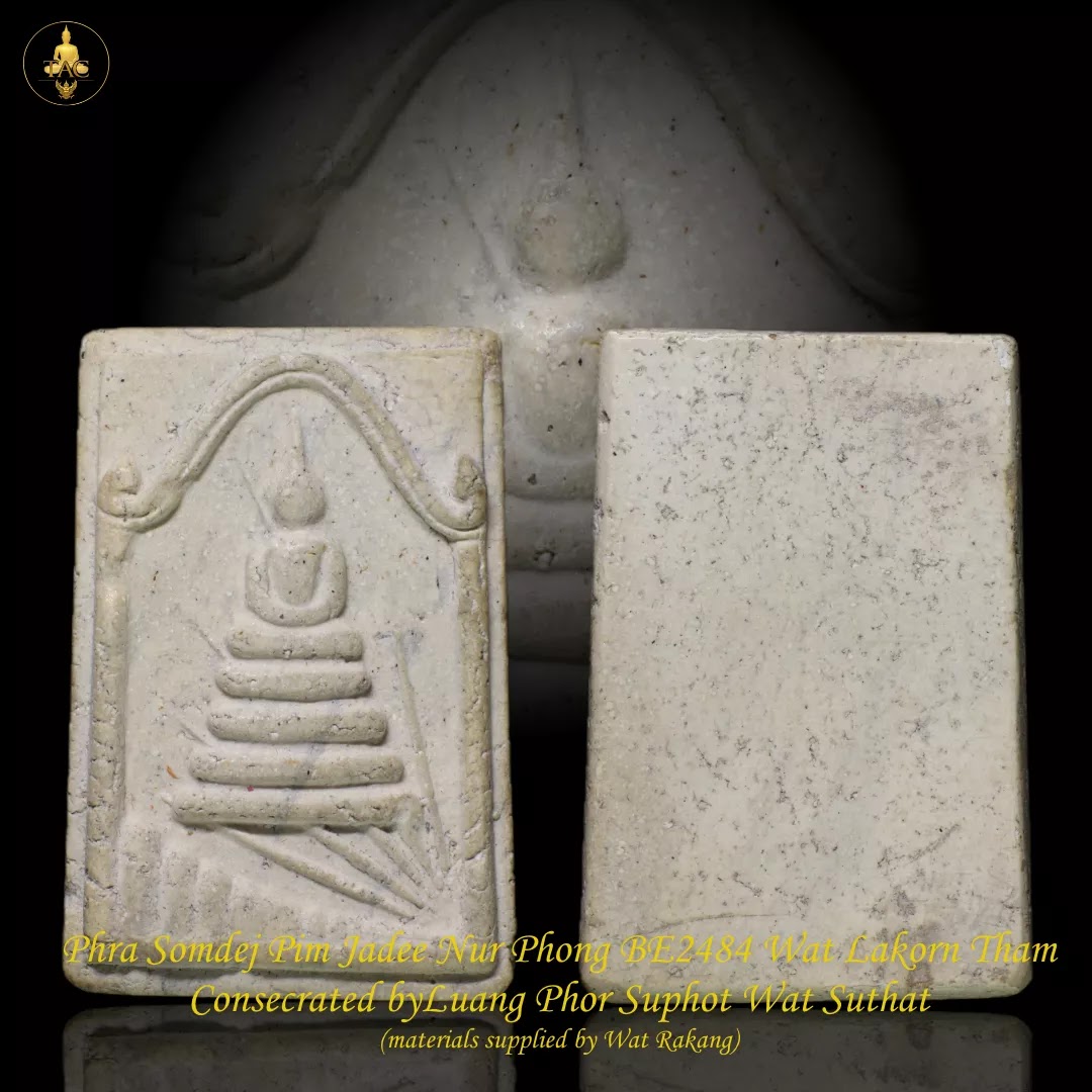 Phra Somdej Pim Jadee Nur Phong BE2484 Wat Lakorn Tham Consecrated by Luang Phor Suphot Wat Suthat