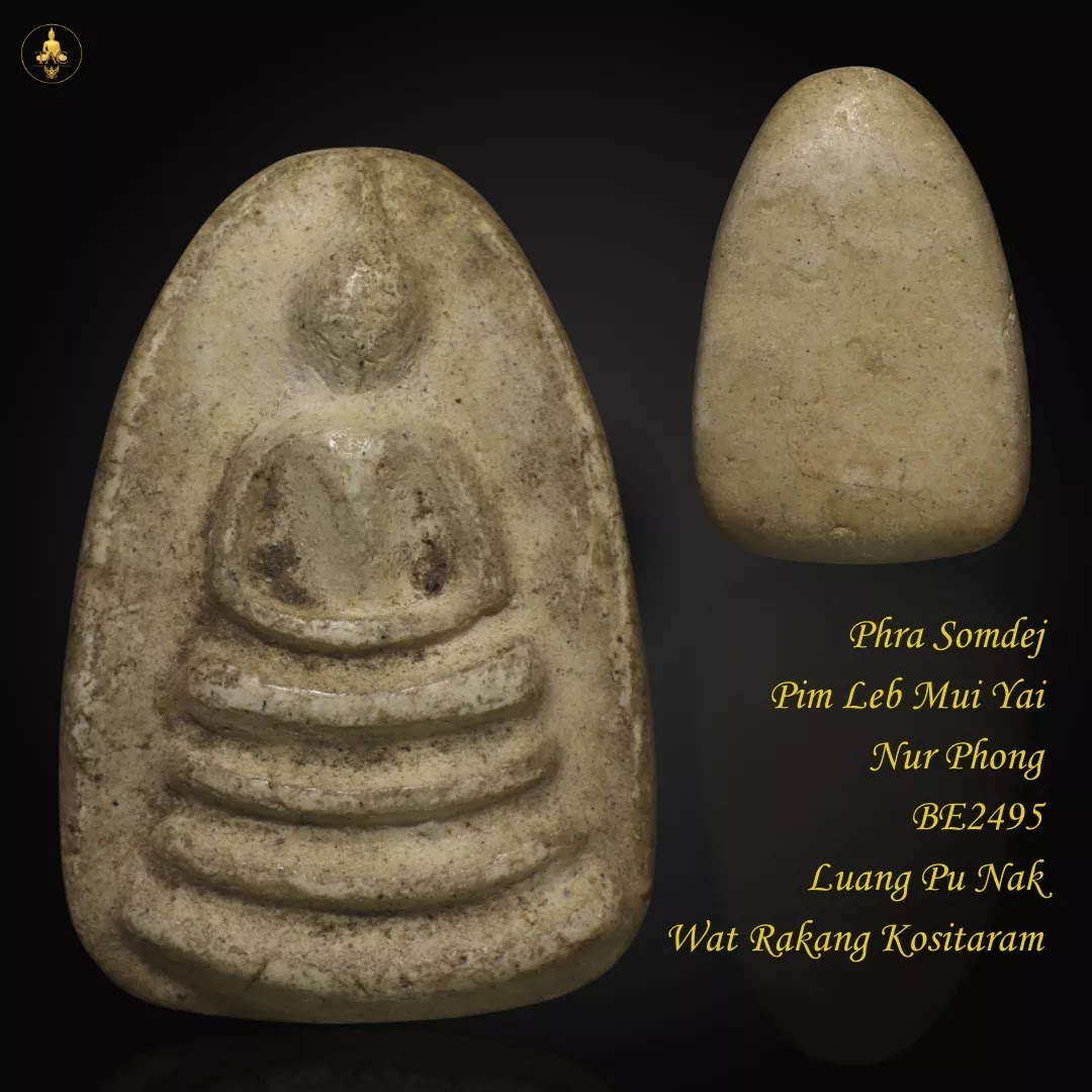 Phra Somdej Pim Leb Mui Yai Nur Phong BE2495 Luang Pu Nak Wat Rakang Kositaram