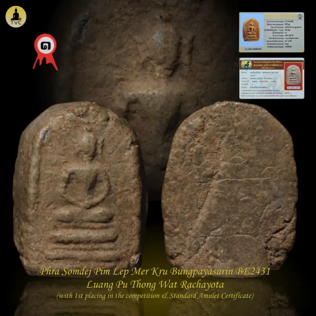 Phra Somdej Pim Lep Mer Kru Nur Phong Din Wat Bungpayasurin BE2431 Luang Pu Thong Wat Rachayota Thai amulet