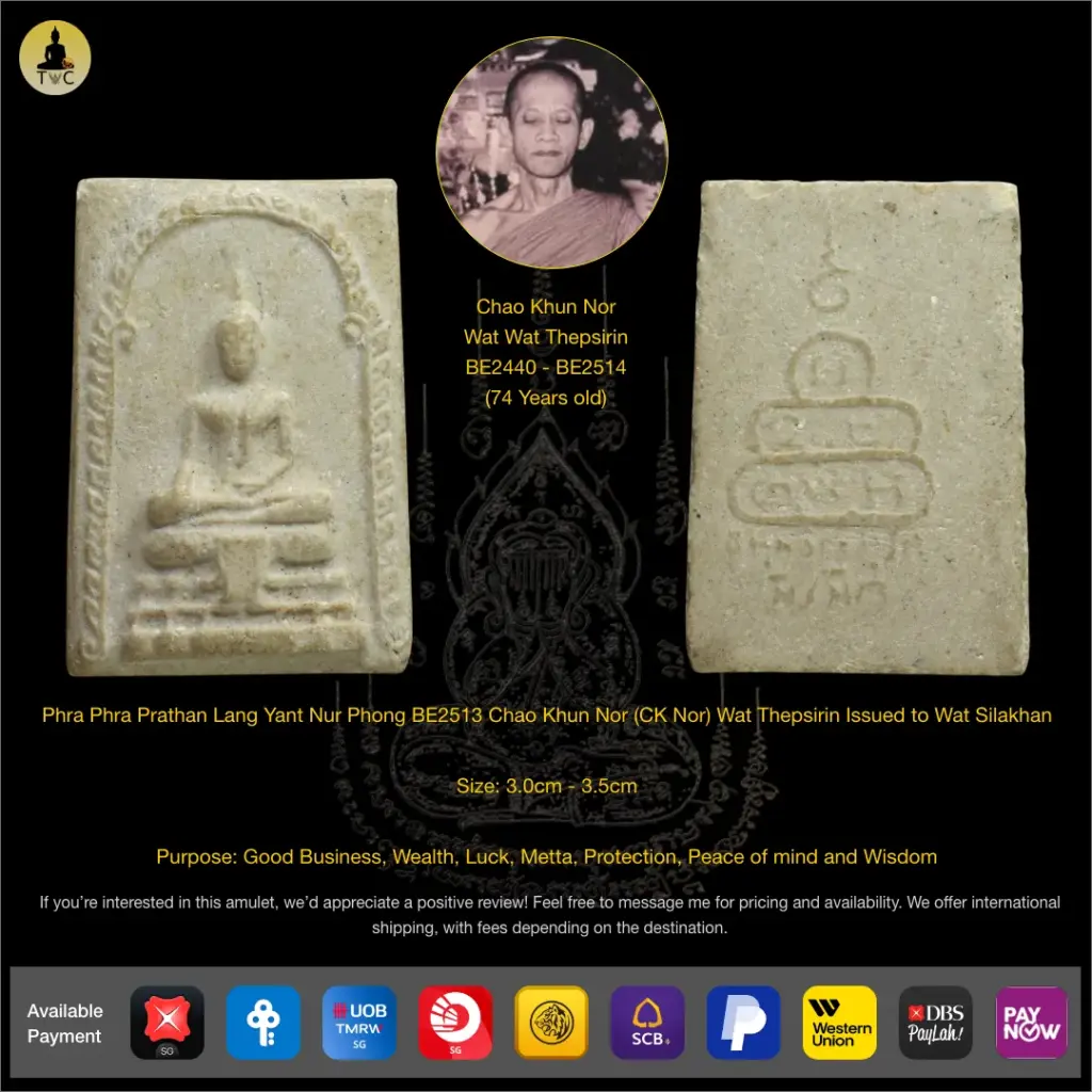 Phra Somdej Pim Phra Prathan Lang Yant Nur Phong BE2513 Chao Khun Nor (CK Nor) Wat Thepsirin Issued to Wat Silakhan Thai amulet