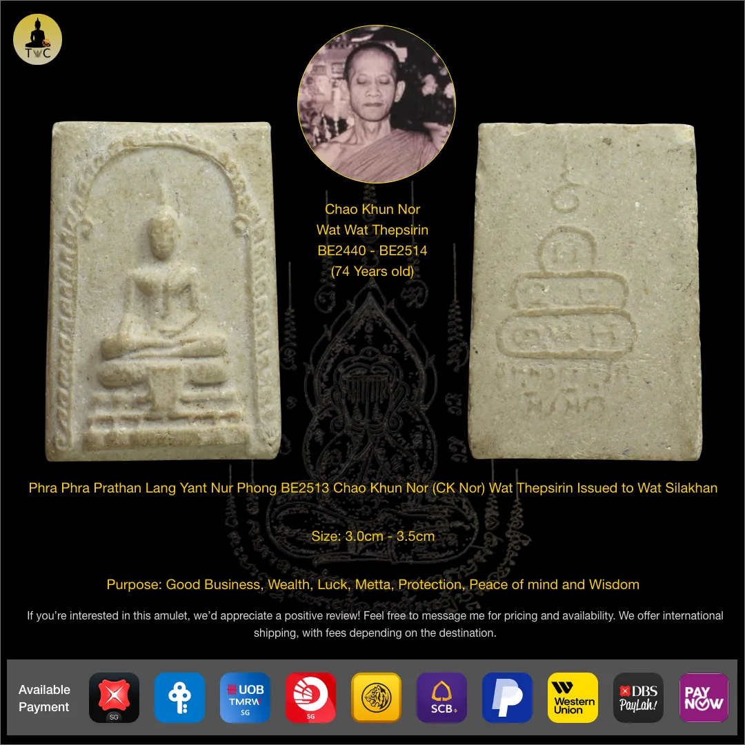 Phra Somdej Pim Phra Prathan Lang Yant Nur Phong BE2513 Chao Khun Nor (CK Nor) Wat Thepsirin Issued to Wat Silakhan