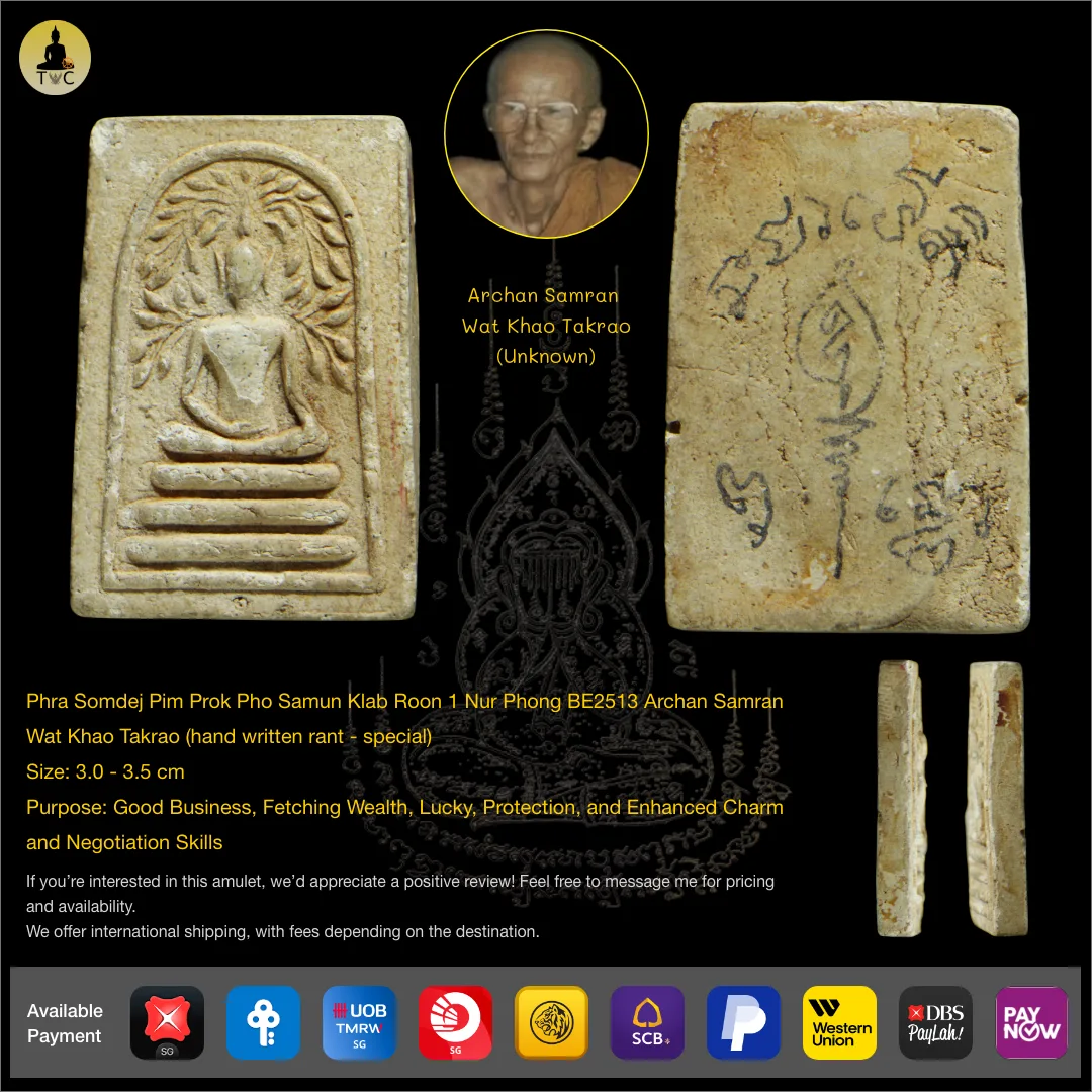 Phra Somdej Pim Prok Pho Sadung Klap Roon 1 Nur Phong BE2513 Archan Samran Wat Khao Takrao (hand written rant – special)