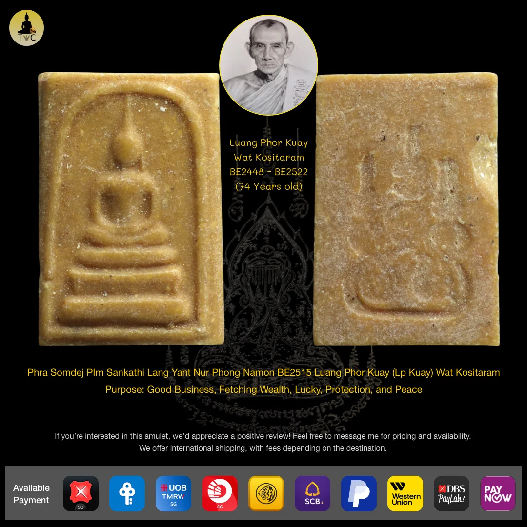 Phra Somdej PIm Sankathi Lang Yant Nur Phong Namon BE2515 Luang Phor Kuay (Lp Kuay) Wat Kositaram