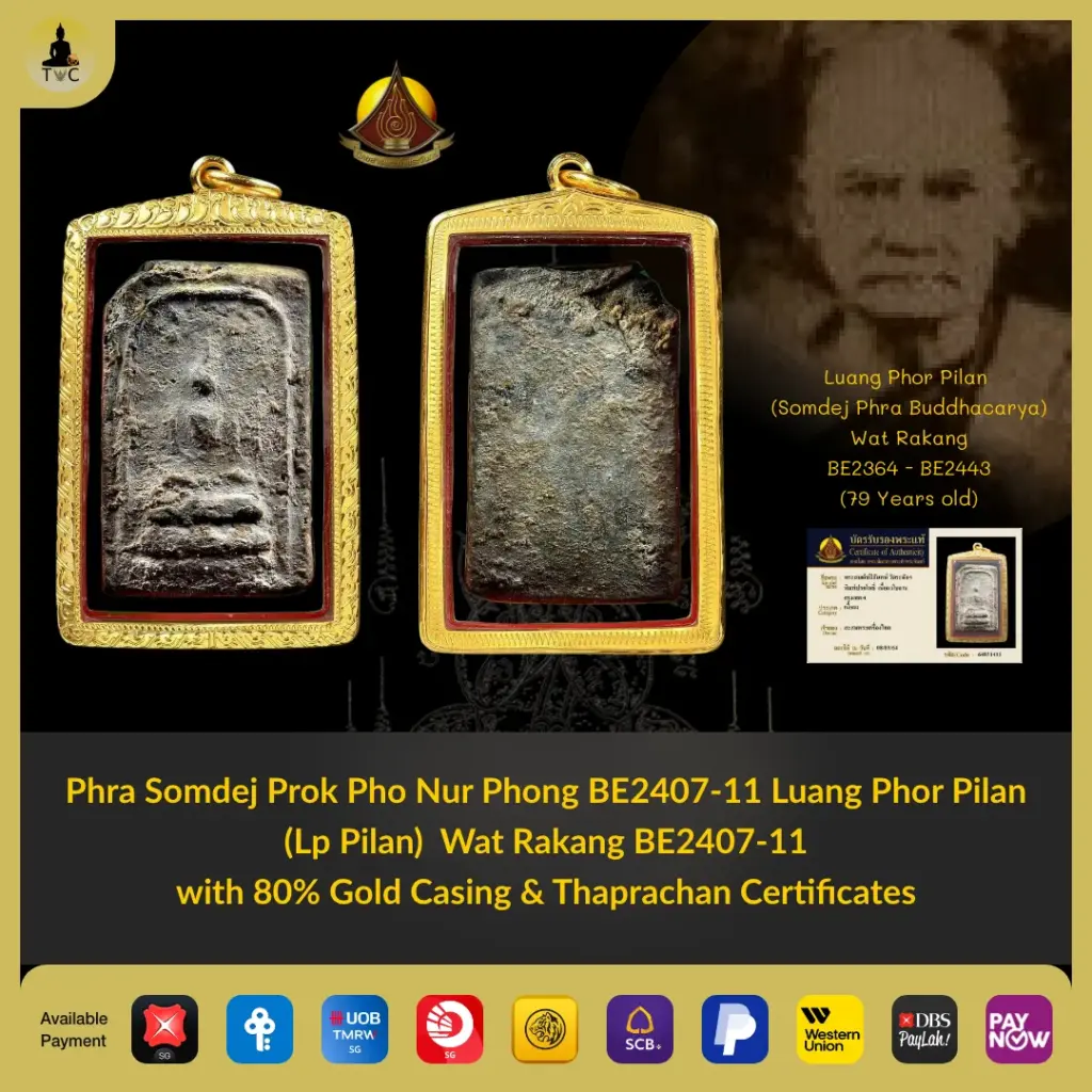 Phra Somdej Prok Pho Nur Phong BE2407-11 Luang Phor Pilan (Lp Pilan) Wat Rakang BE2407-11 with 80% Gold Casing Thai amulet