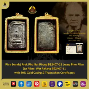 Phra Somdej Prok Pho Nur Phong BE2407-11 Luang Phor Pilan (Lp Pilan) Wat Rakang BE2407-11 with 80% Gold Casing
