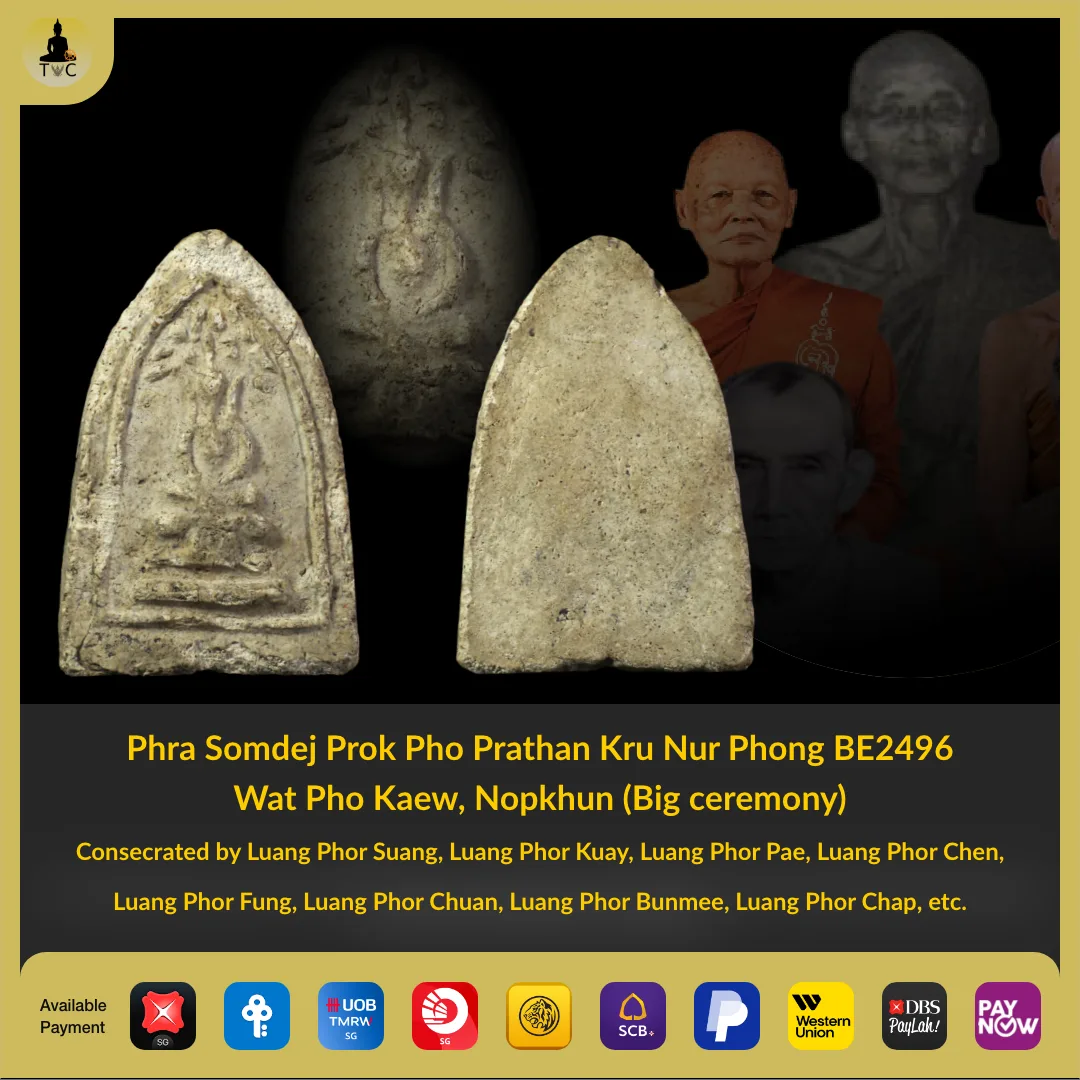 Phra Somdej Prok Pho Prathan Kru Nur Phong BE2496  Wat Pho Kaew, Nopkhun (Big ceremony) Consecrated by LP Suang, LP Kuay, LP Pae, LP Chen, LP Fung, LP Chuan, LP Bunmee,  LP Chap