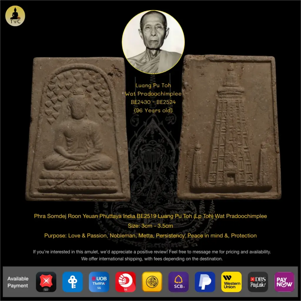 Phra Somdej Roon Yeuan Phuttaya India Nur Phong BE2519 Luang Pu Toh (Lp Toh) Wat Pradoochimplee Thai amulet