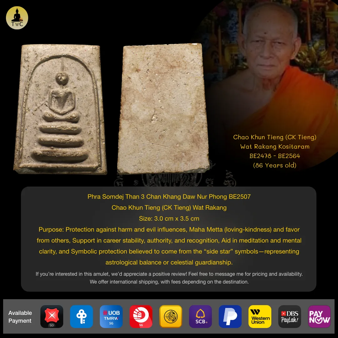 Phra Somdej Than 3 Chan Khang Daw Nur Phong BE2507 Chao Khun Tieng (CK Tieng) Wat Rakang