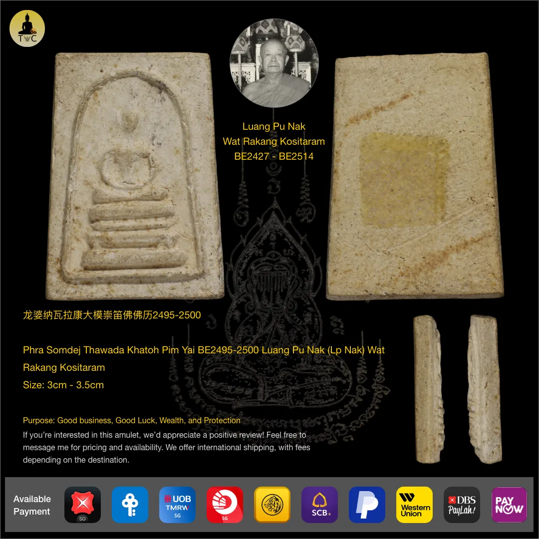 Phra Somdej Thawada Khatoh Pim Yai BE2495-2500 Luang Pu Nak (Lp Nak) Wat Rakang Kositaram