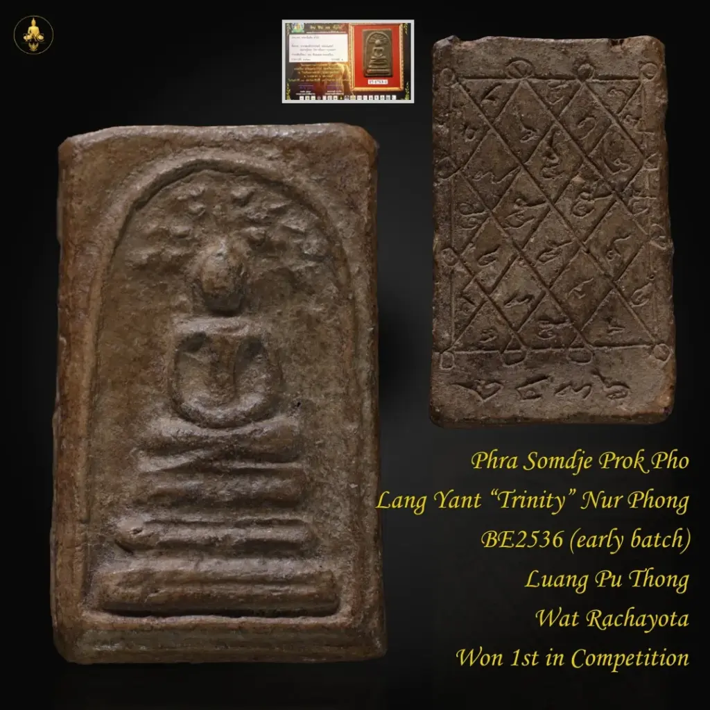 Phra Somdje Prok Pho Lang Yant “Trinity” Nur Phong BE2436 (early batch) Luang Pu Thong Wat Rachayota Won 1st in Competition Thai amulet