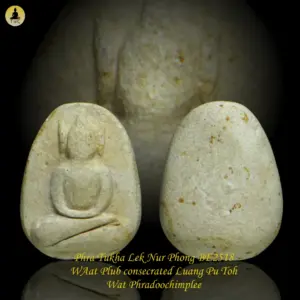Phra Tukha Lek Nur Phong BE2518 Wat Plub consecrated Luang Pu Toh Wat Phradoochimplee
