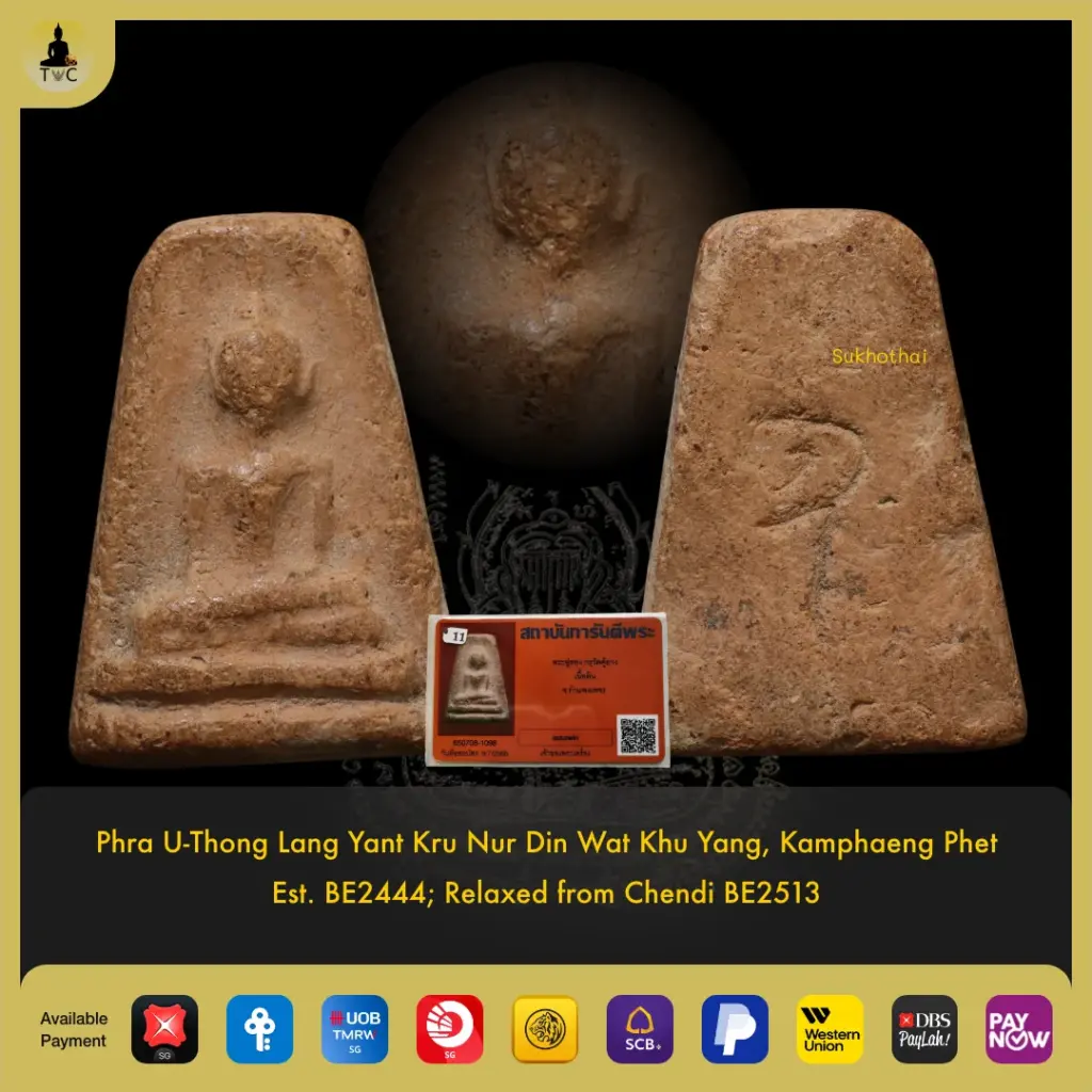 Phra U-Thong Lang Yant Kru Wat Khu Yang, Kamphaeng Phet Est. BE2444; released from Chendi BE2513 Thai amulet