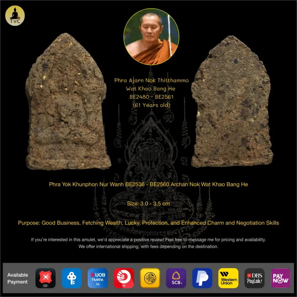 Phra Yok Khunphon Nur Wanh BE2536 – BE2560 Archan Nok Wat Khao Bang He Thai amulet