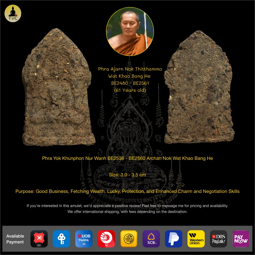 Phra Yok Khunphon Nur Wanh BE2536 – BE2560 Archan Nok Wat Khao Bang He