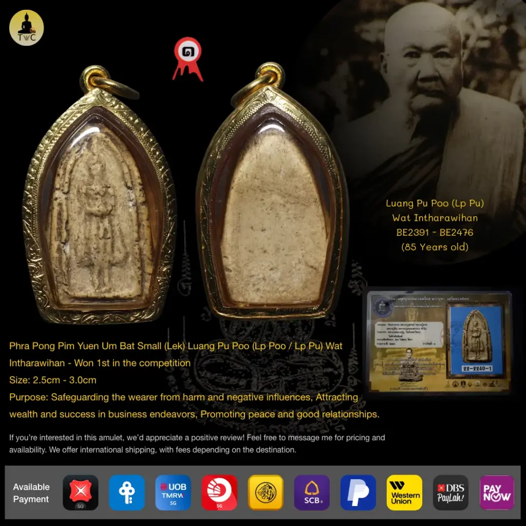 Phra Yuen Um Bat Lek Luang Pu Poo Wat Intharawihan – 1st in the competition Thai amulet