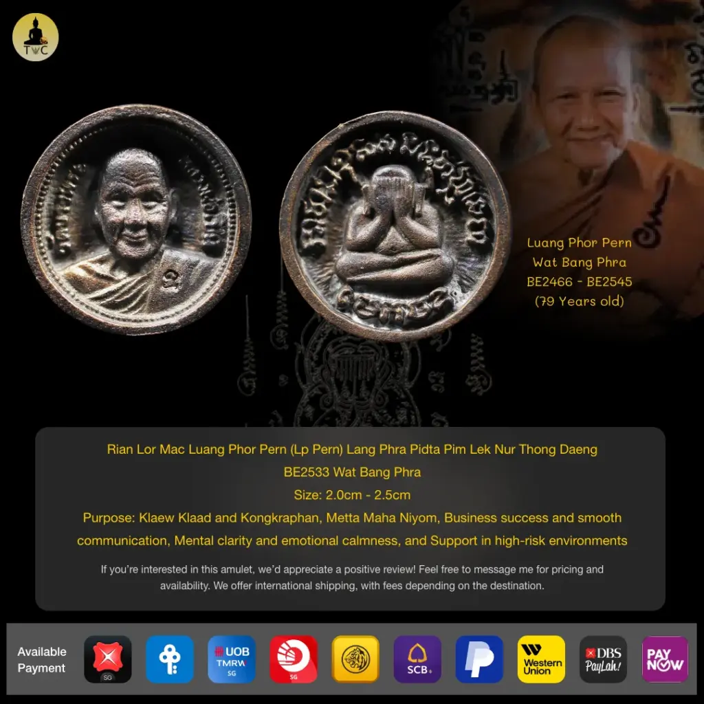 Rian Lor Mac Luang Phor Pern (Lp Pern) Lang Phra Pidta Pim Lek Nur Thong Daeng  BE2533 Wat Bang Phra Thai amulet