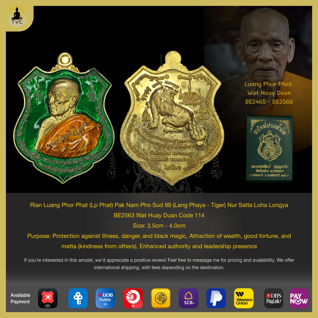 Rian Luang Phor Phat (Lp Phat) Pak Nam Pho Sud 99 (Lang Phaya – Tiger) Nur Satta Loha Longya BE2563 Wat Huay Duan Code 114