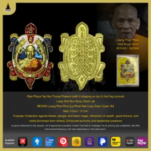 Rian Phaya Tao Nur Thong Phasom (with 2 dragons on top & thai flag colours) Lang Yant Run Ruay Chum Jai  BE2563 Luang Phor Phat (Lp Phat) Wat Huay Duan Code 184
