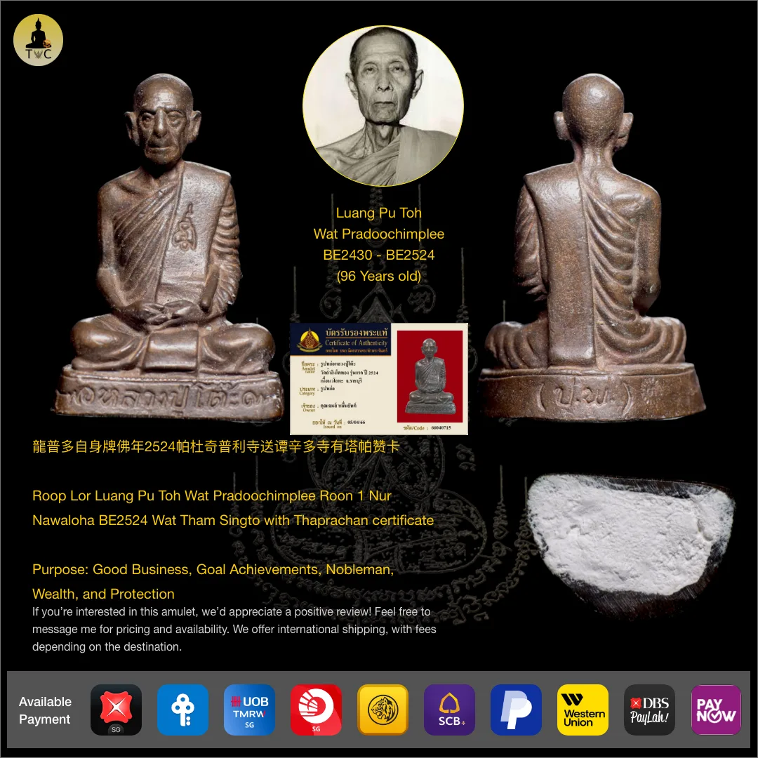 Roop Lor Luang Pu Toh Wat Pradoochimplee Roon 1 Nur Nawaloha BE2524 Wat Tham Singto