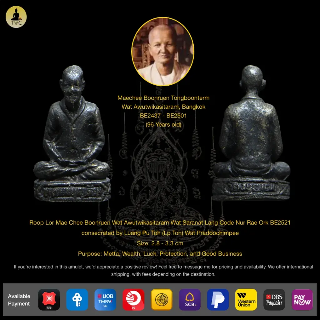 Roop Lor Mae Chee Boonruen Wat Awutwikasitaram Lang Code Nur Rae Ork BE2521  consecrated by Luang Pu Toh (Lp Toh) Wat Pradoochimpee Thai amulet