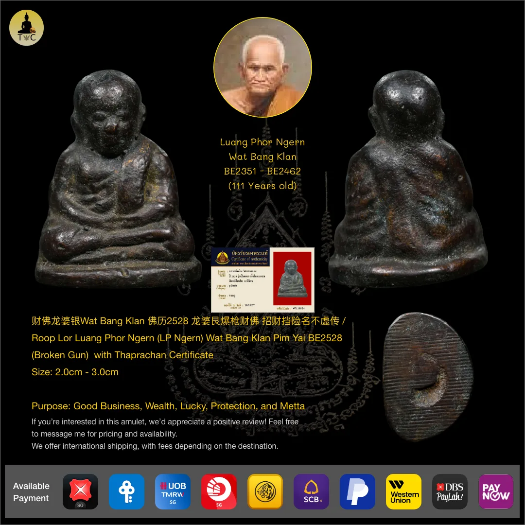 Roop Lor Phra Luang Phor Ngern Pim Yai Wat Bang Klan BE2528 (Broken Gun)