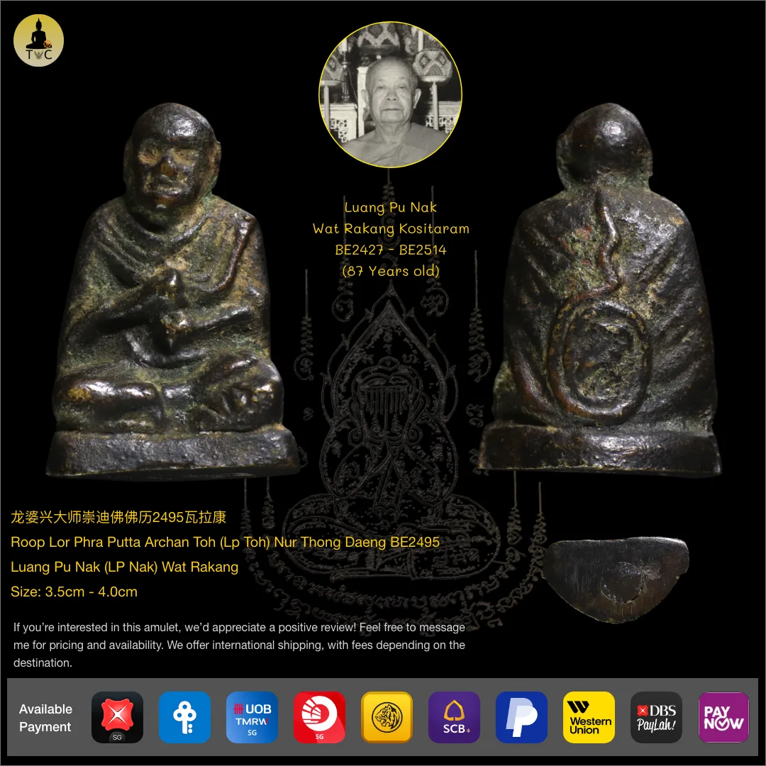 Roop Lor Phra Putta Archan Toh (Lp Toh) Nur Thong Daeng BE2495 Luang Pu Nak (LP Nak) Wat Rakang