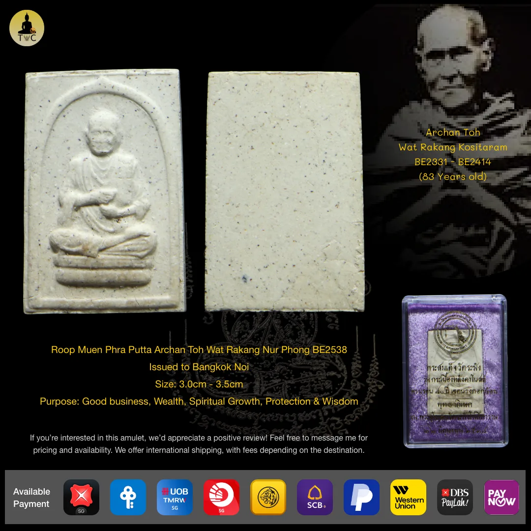 Roop Muen Phra Putta Archan Toh Wat Rakang Nur Phong BE2538 Issued to Bangkok Noi
