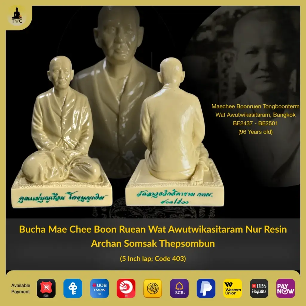[SOLD] Bucha Mae Chee Boon Ruean Wat Awutwikasitaram Nur Resin Archan Somsak Thepsombun  (5 Inch lap; Code 403) Thai amulet