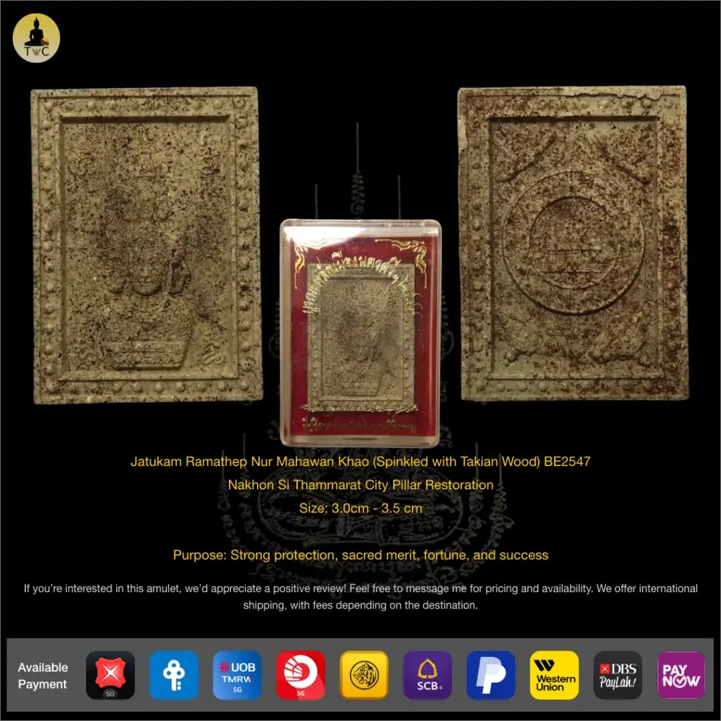 [SOLD] Jatukam Ramathep Nur Mahawan Khao (Spinkled with Takian Wood) BE2547 Nakhon Si Thammarat City Pillar Restoration Thai amulet