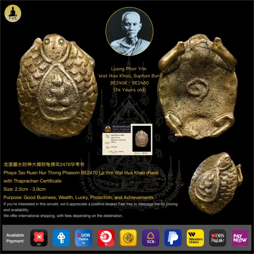 [SOLD]  Phaya Tao Ruen Nur Thong Phasom BE2470 Luang Phor Yim (Lp Yim) Wat Hua Khao Thai amulet