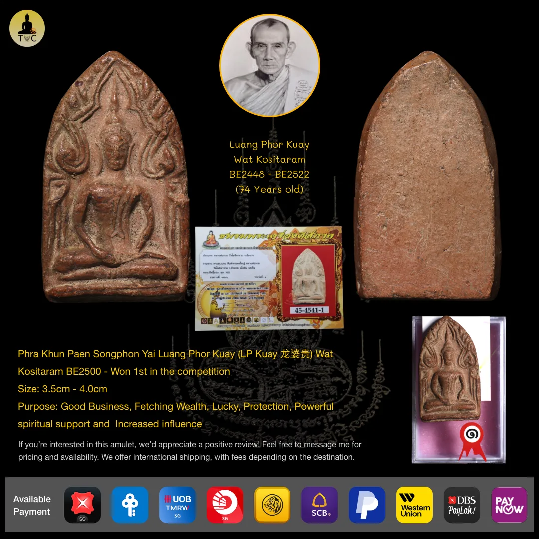 **SOLD** Phra Khun Paen Songphon Yai Luang Phor Kuay (LP Kuay 龙婆贵) Wat Kositaram BE2500 – Won 1st in the competition