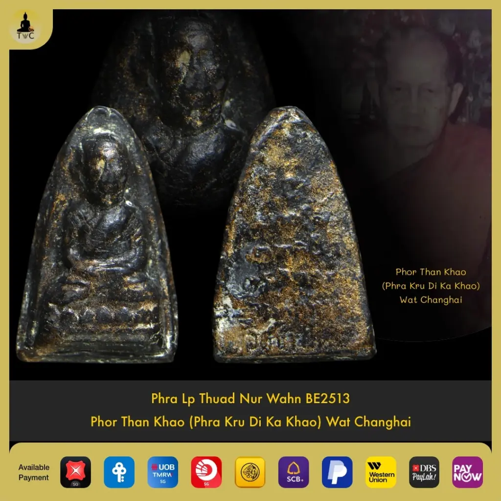 [SOLD] Phra Luang Pu Thuad (Lp Thuad) Nur Wahn BE2513  Phor Than Khao (Phra Kru Di Ka Khao) Wat Changhai Thai amulet