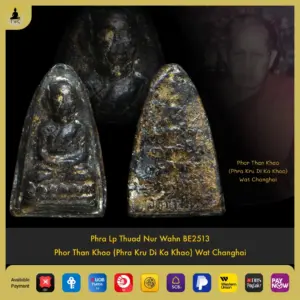 [SOLD] Phra Luang Pu Thuad (Lp Thuad) Nur Wahn BE2513  Phor Than Khao (Phra Kru Di Ka Khao) Wat Changhai
