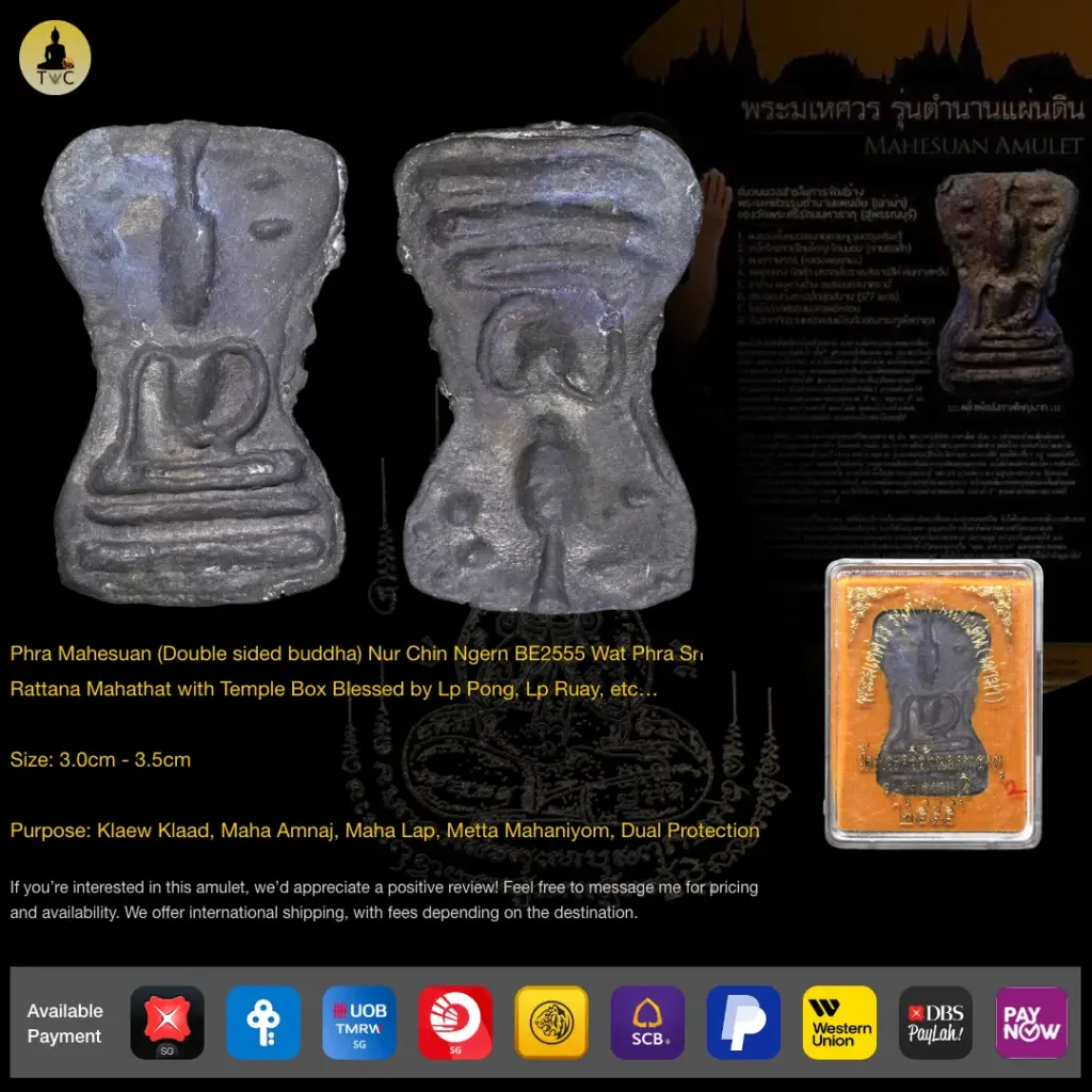 [SOLD] Phra Mahesuan (Double sided buddha) Nur Chin Ngern BE2555 Wat Phra Sri Rattana Mahathat with Temple Box Blessed by Lp Pong, Lp Ruay Thai amulet