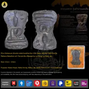 [SOLD] Phra Mahesuan (Double sided buddha) Nur Chin Ngern BE2555 Wat Phra Sri Rattana Mahathat with Temple Box Blessed by Lp Pong, Lp Ruay