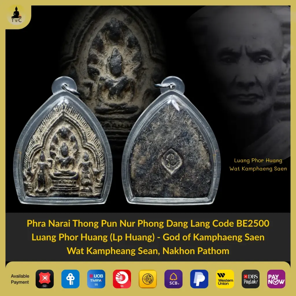 [SOLD] Phra Narai Thong Pun Nur Phong Dang Dam Lang Code BE2500 Luang Phor Huang (Lp Huang) – God of Kamphaeng Saen Wat Kampheang Sean, Nakhon Pathom Thai amulet