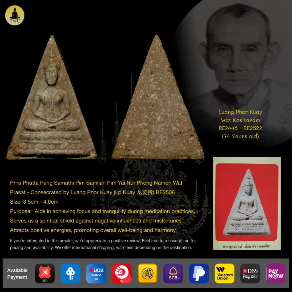 [SOLD] Phra Phutta Pang Samathi Pim Samlian Pim Yai Nur Phong Namon Wat Prasat – Consecrated by Luang Phor Kuay (Lp Kuay 龙婆贵) Wat Kositaram BE2506 Thai amulet