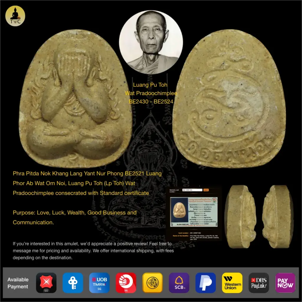 [SOLD] Phra Pidta Nok Khang Lang Yant Nur Phong BE2521 Luang Phor Ab Wat Om Noi, Luang Pu Toh (Lp Toh) Wat Pradoochimplee consecrated with Standard certificate Thai amulet