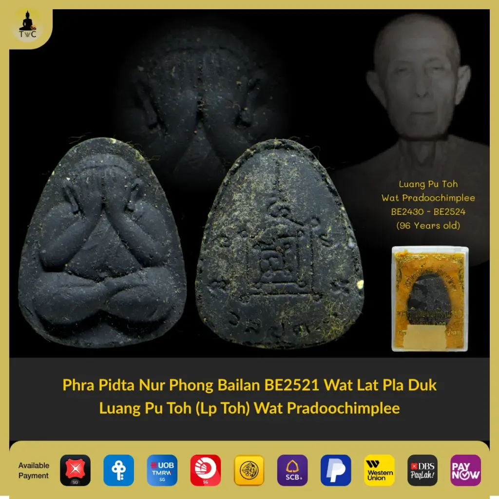 [SOLD] Phra Pidta Nur Phong Bailan BE2521 Wat Lat Pla Duk Luang Pu Toh (Lp Toh) Wat Pradoochimplee Thai amulet