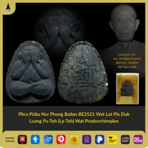 [SOLD] Phra Pidta Nur Phong Bailan BE2521 Wat Lat Pla Duk Luang Pu Toh (Lp Toh) Wat Pradoochimplee