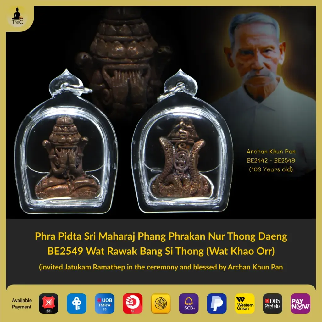 [SOLD] Phra Pidta Sri Maharaj Phang Phrakan Nur Thong Daeng BE2549 Wat Rawak Bang Si Thong (Wat Khao Orr) (invited Jatukam Ramathep in the ceremony and blessed by Archan Khun Pan Thai amulet