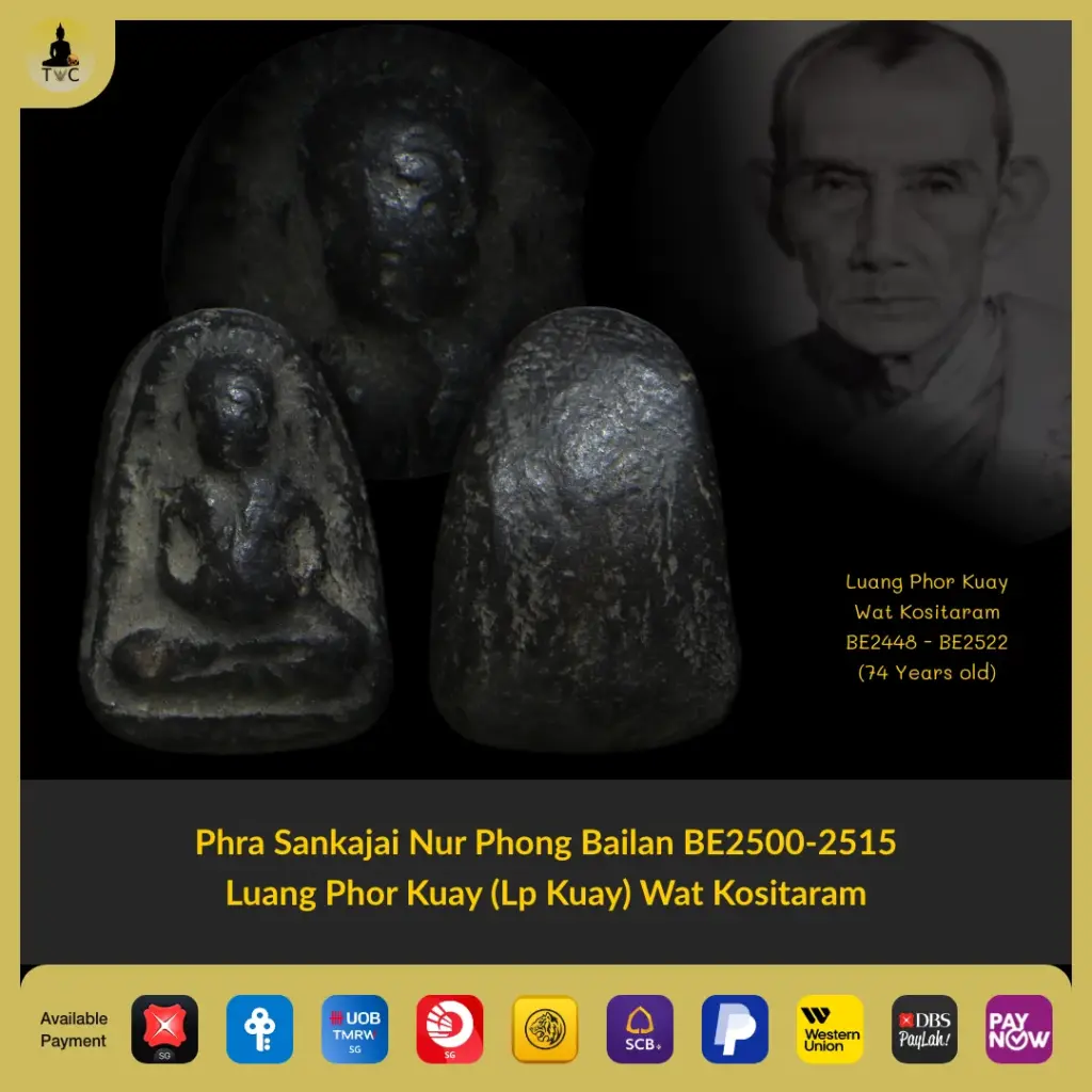 [SOLD] Phra Sankajai Nur Phong Bailan BE2500-2515 Luang Phor Kuay (Lp Kuay) Wat Kositaram Thai amulet