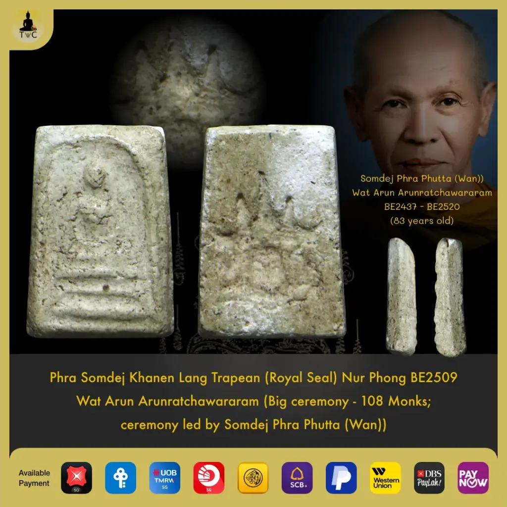 [SOLD] Phra Somdej Khanen Lang Trapean (Royal Seal) Nur Phong BE2509 Wat Arun Arunratchawararam (Big ceremony – 108 Monks;  ceremony led by Somdej Phra Phutta (Wan)) Thai amulet