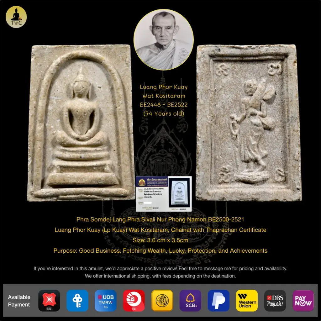 **SOLD** Phra Somdej Lang Phra Sivali Nur Phong Namon BE2500-2521 Luang Phor Kuay (Lp Kuay) Wat Kositaram, Chainat Thai amulet