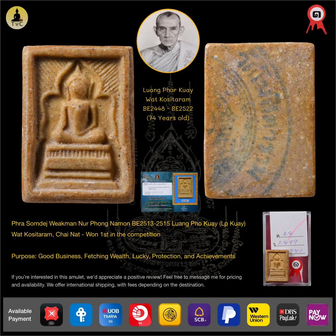 **SOLD** Phra Somdej Weakman Nur Phong Namon BE2513-2515 Luang Pho Kuay (Lp Kuay) Wat Kositaram, Chai Nat